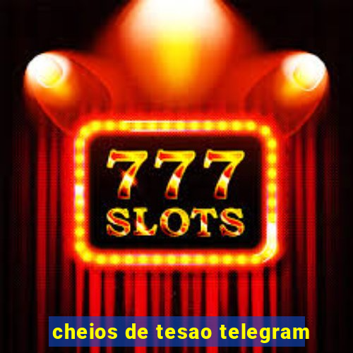 cheios de tesao telegram